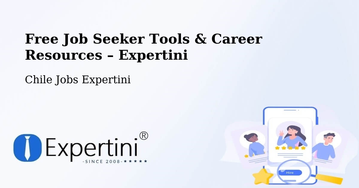 Free Job Seeker Tools & Career Resources – Hualqui - Hualqui, Chile Jobs Expertini